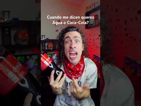 Cuando me dicen quieres agua o cocacola? 😂 #humor #comedia #cocacola #parodia