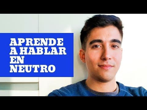 CÓMO HABLAR EN NEUTRO FACIL - TUTORIAL - TIPS